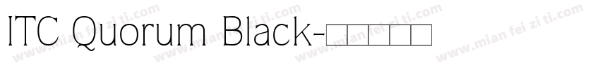 ITC Quorum Black字体转换